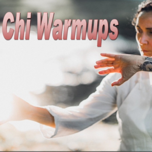 Tai Chi Warmups